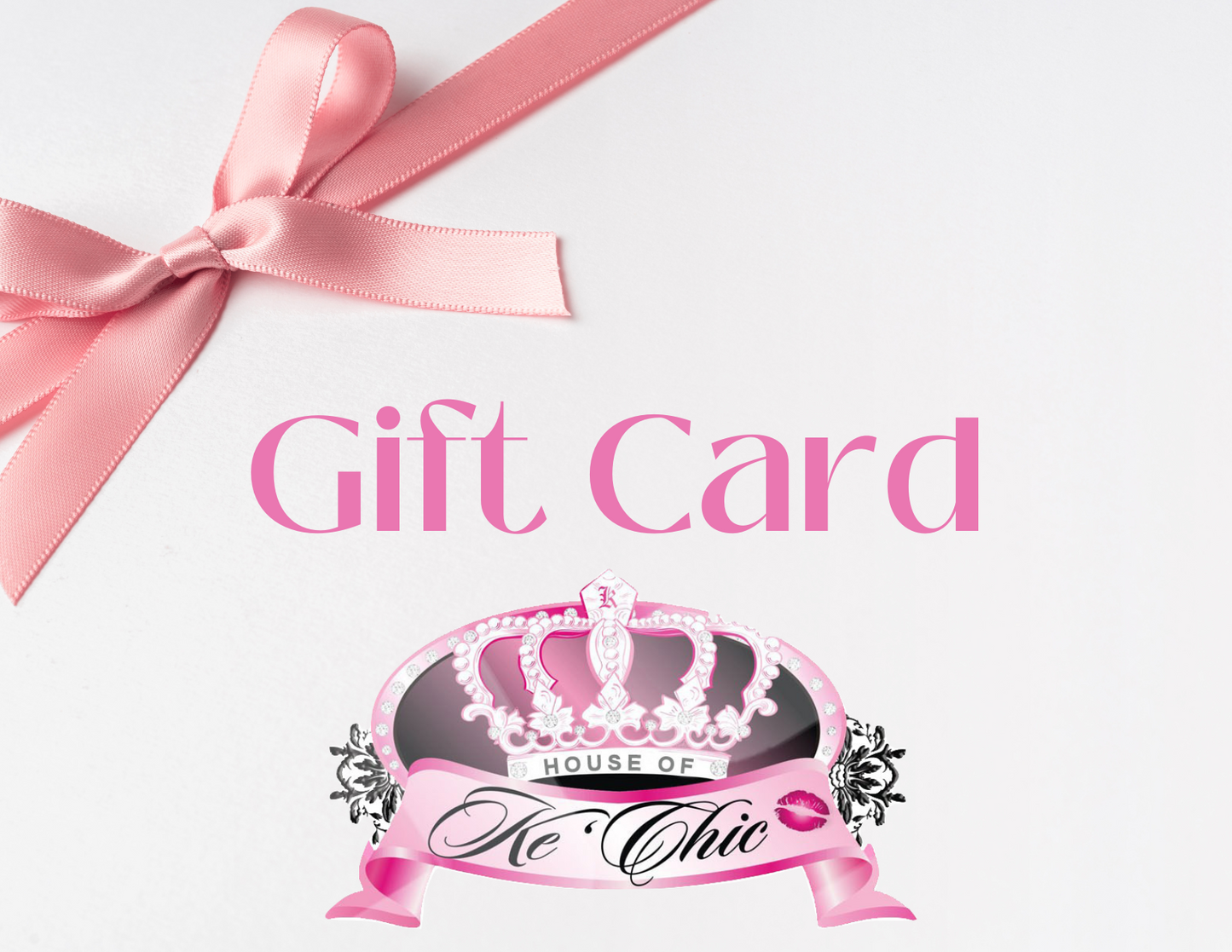 House of Ke`Chic Gift Card